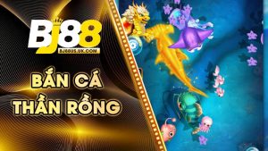bắn cá thần rồng