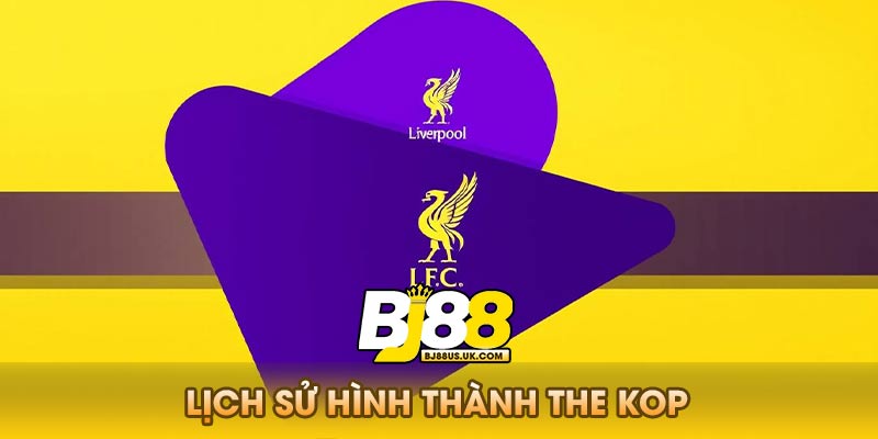 Lịch Sử Hình Thành The Kop